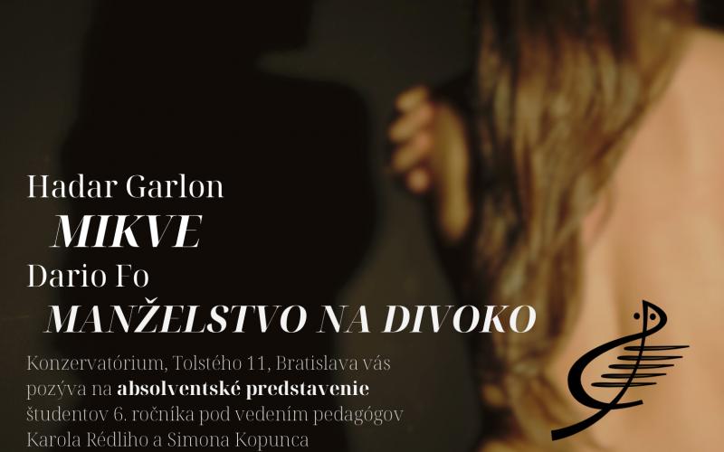 Hadar Garlon: MIKVE / Dario Fo: Manželstvo na divoko