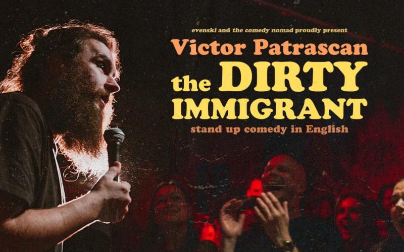 Victor Patrascan: Dirty Immigrant